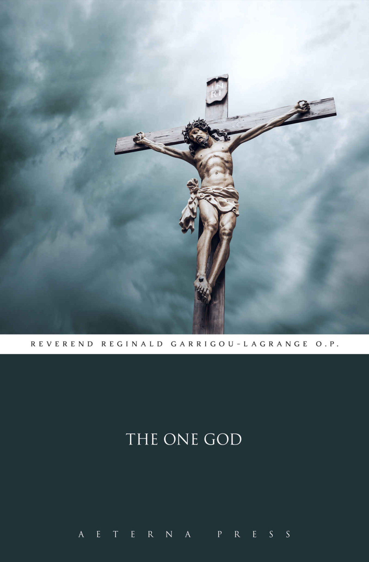 The One God Illustrated Reverend Reginald Garrigoulagrange Op