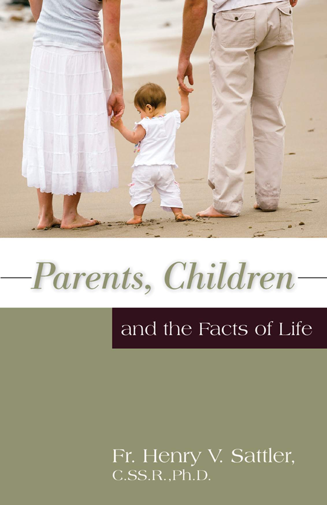 Parents Children And The Facts Of Life With Supplemental Reading Catholic Prayers Illustrated Rev Fr Henry V Sattler