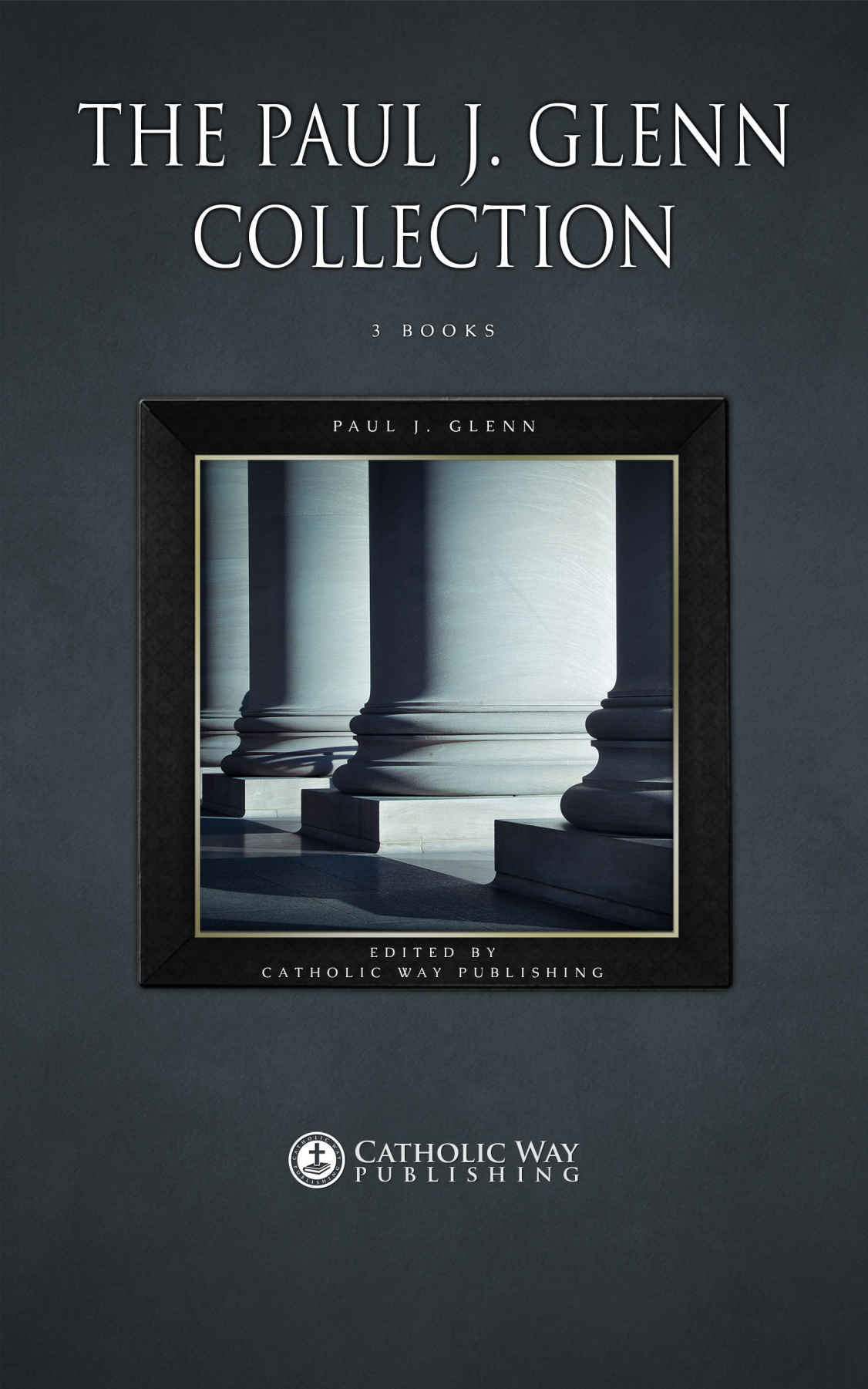 The Paul J Glenn Collection 3 Books Paul J Glenn