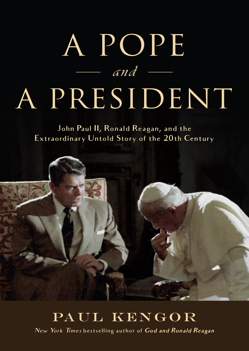 A Pope And A President Paul Kengor