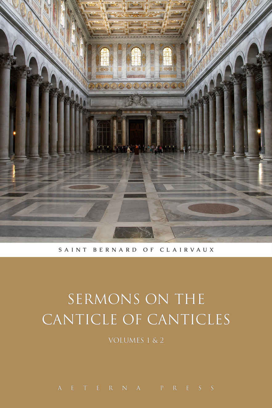 Sermons On The Canticle Of Canticles Volumes 1 2 Illustrated Saint Bernard Of Clairvaux