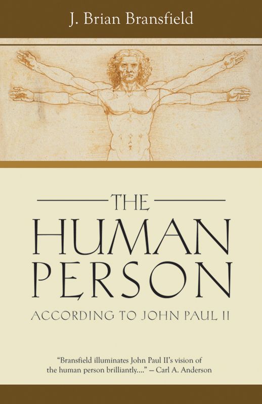 The Human Person J Brian Bransfield
