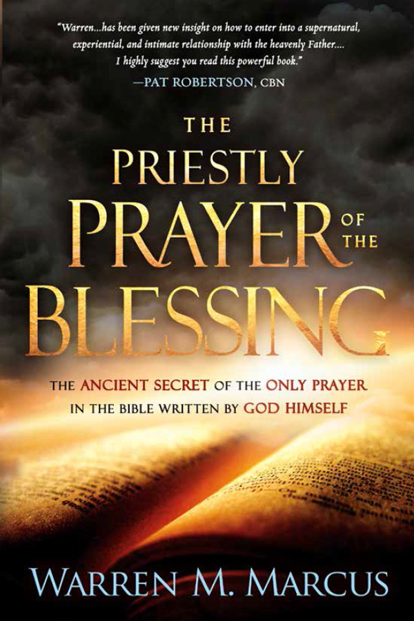 The Priestly Prayer Of The Blessing Warren Marcus