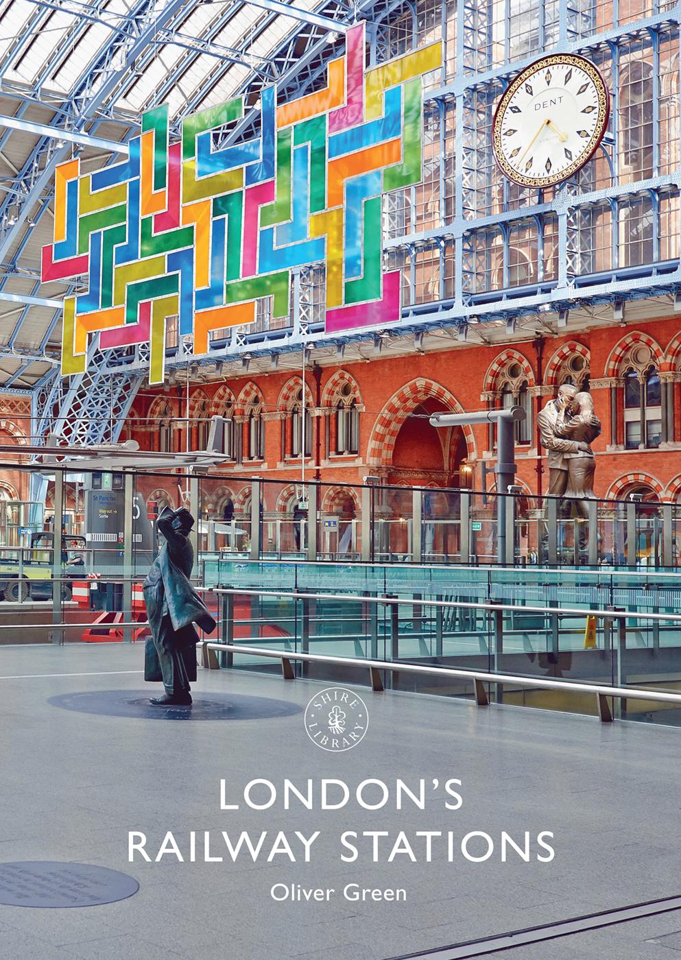 Londons Railway Stations Oliver Green