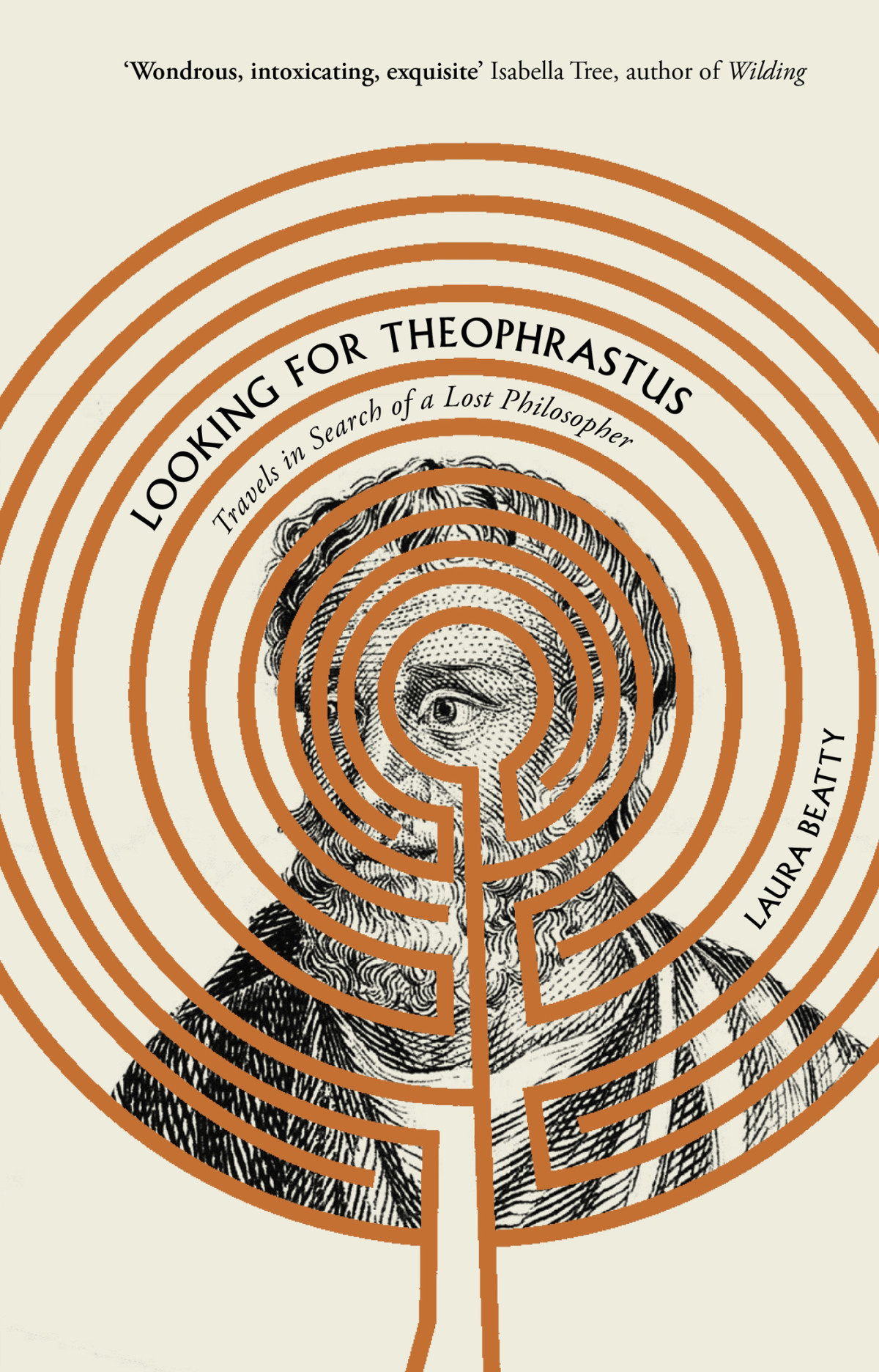 Looking For Theophrastus Travels In Search Of A Lost Philosopher Laura Beatty