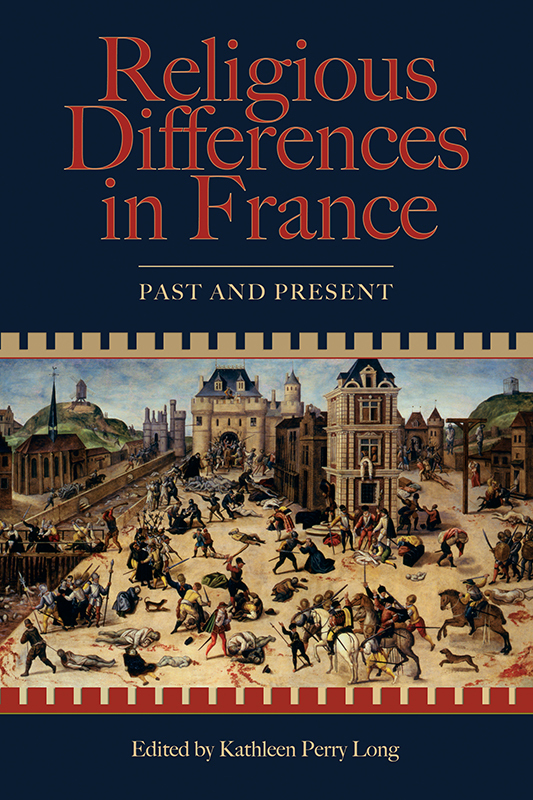 Religious Differences In France Kathleen Perry Long