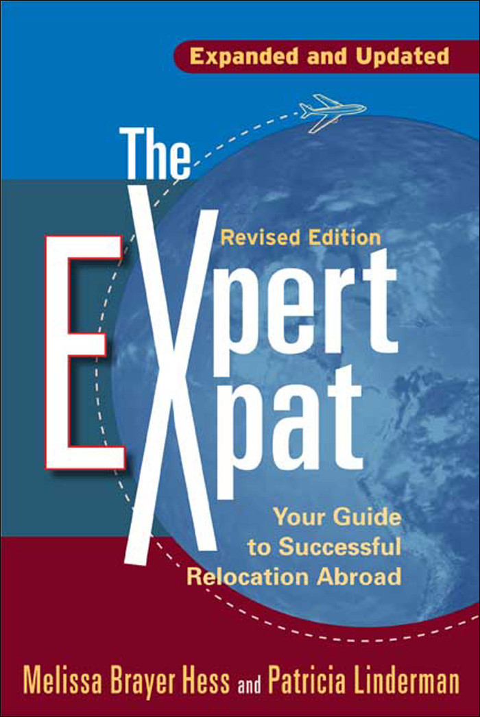 The Expert Expat Your Guide To Successful Relocation Abroad Revised Hess