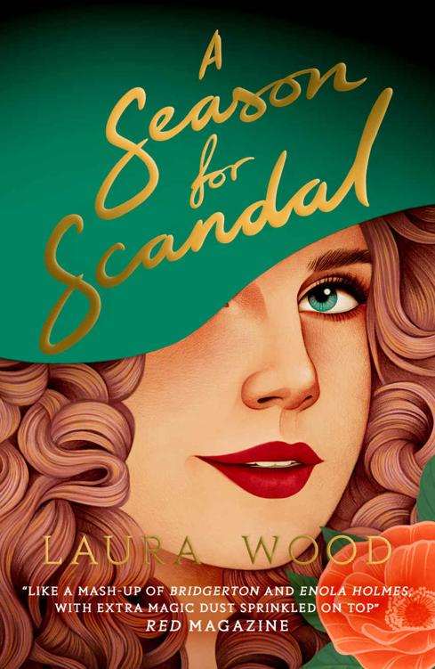 A Season For Scandal A Deliciously Romantic Mystery Story For Fans Of Bridgerton Laura Wood