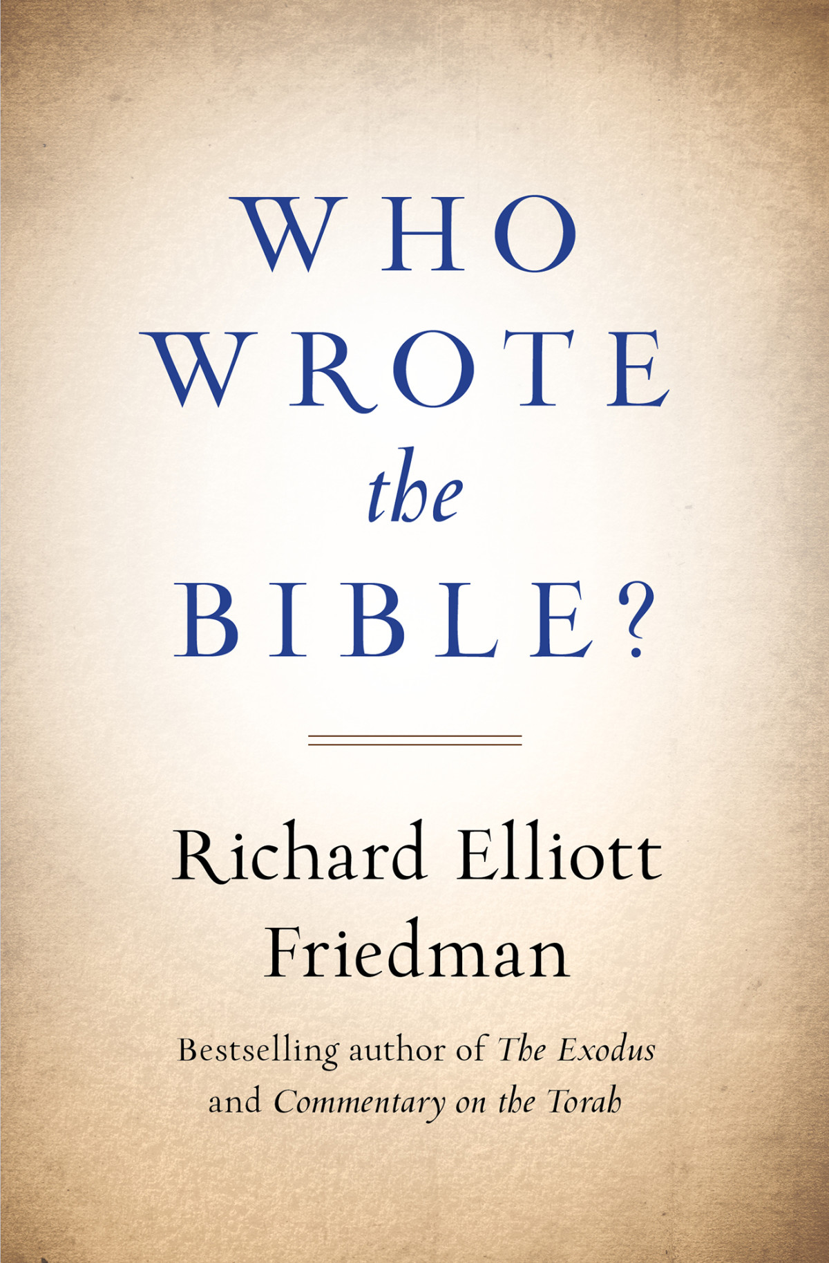 Who Wrote The Bible 8th Edition Friedman Richard Elliott