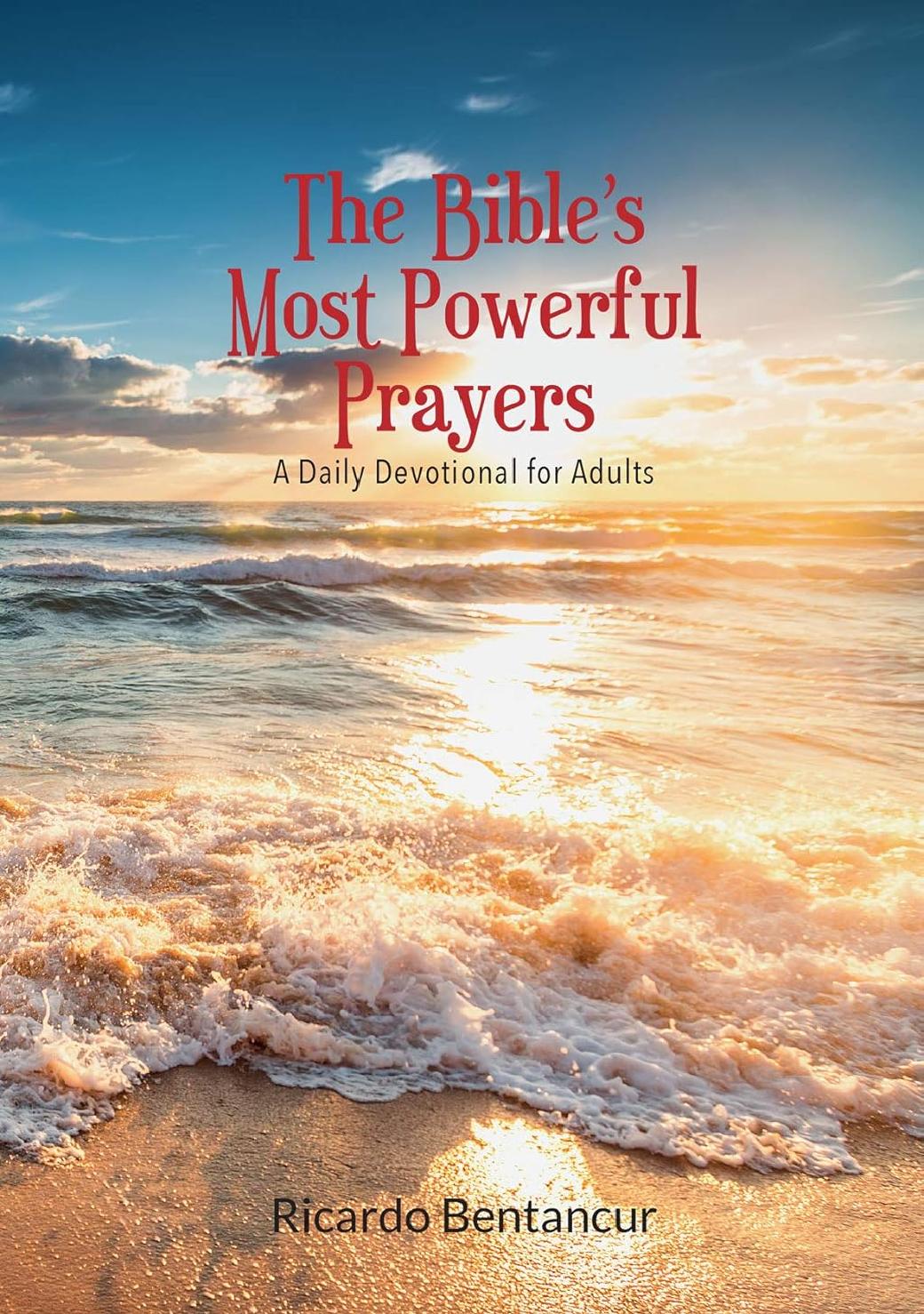 The Bibles Most Powerful Prayers Ricardo Betancourt