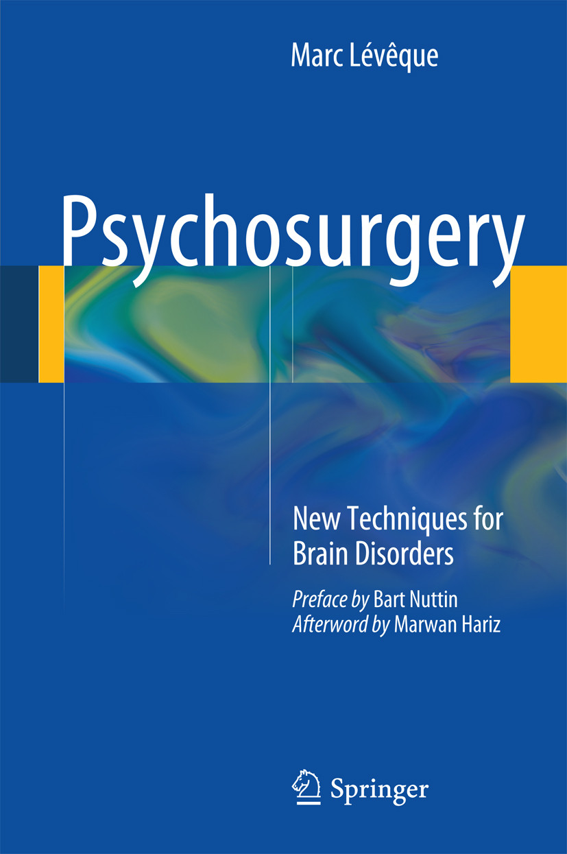 Psychosurgery New Techniques For Brain Disorders Marc Lvque