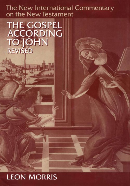 The Gospel According To John The New International Commentary On The New Testament Morris