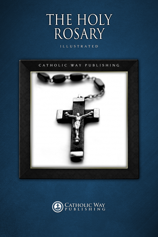 The Holy Rosary Catholic Way Publishing
