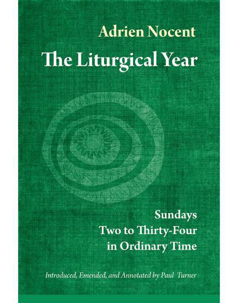 The Liturgical Year Volume 3 Nocent Adrien Turner Paul