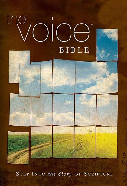 The Voice Bible Step Into The Story Of Scripture The Voice Bible