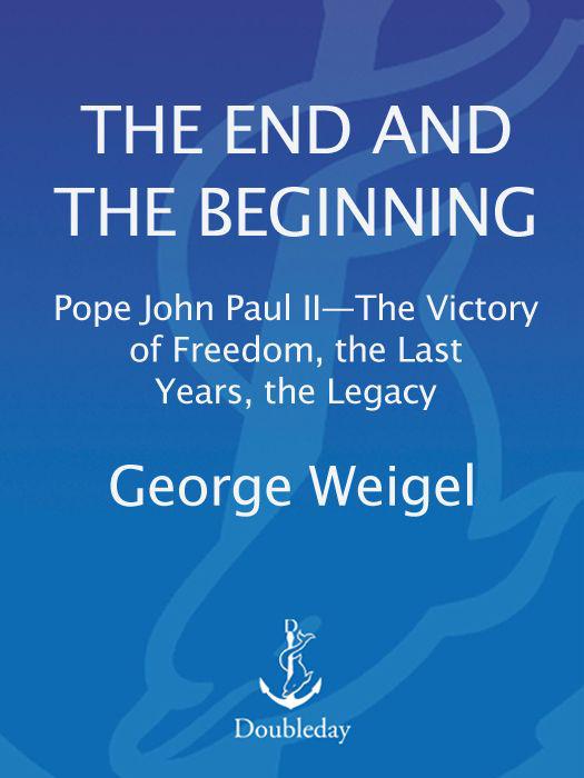 The End And The Beginning Weigel George