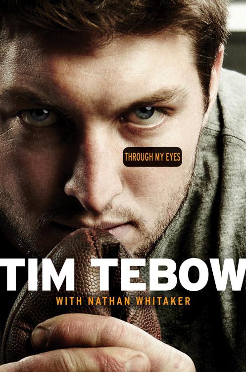 Through My Eyes Tim Tebow Nathan Whitaker