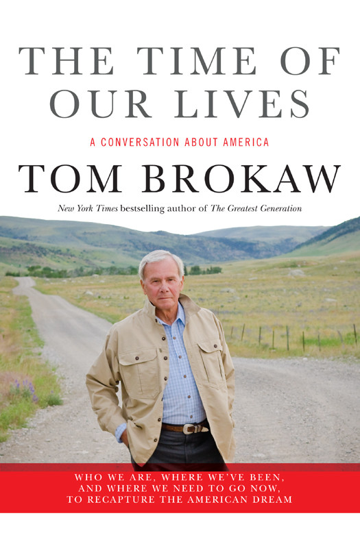 The Time Of Our Lives 1st Tom Brokaw