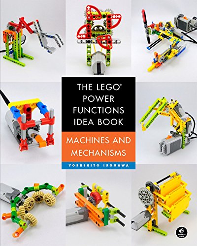 The Lego Power Functions Idea Book Volume 1 Machines And Mechanisms 1st Edition Isogawa
