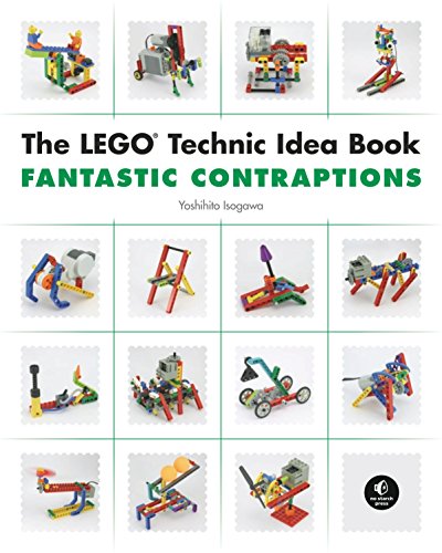 The Lego Technic Idea Book Fantastic Contraptions 1st Edition Isogawa