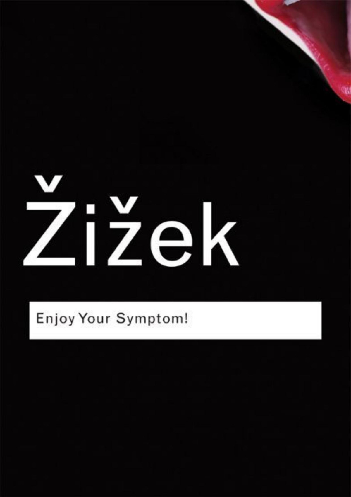 Enjoy Your Symptom Jacques Lacan In Hollywood And Out Routledge Classics Slavoj Zizek