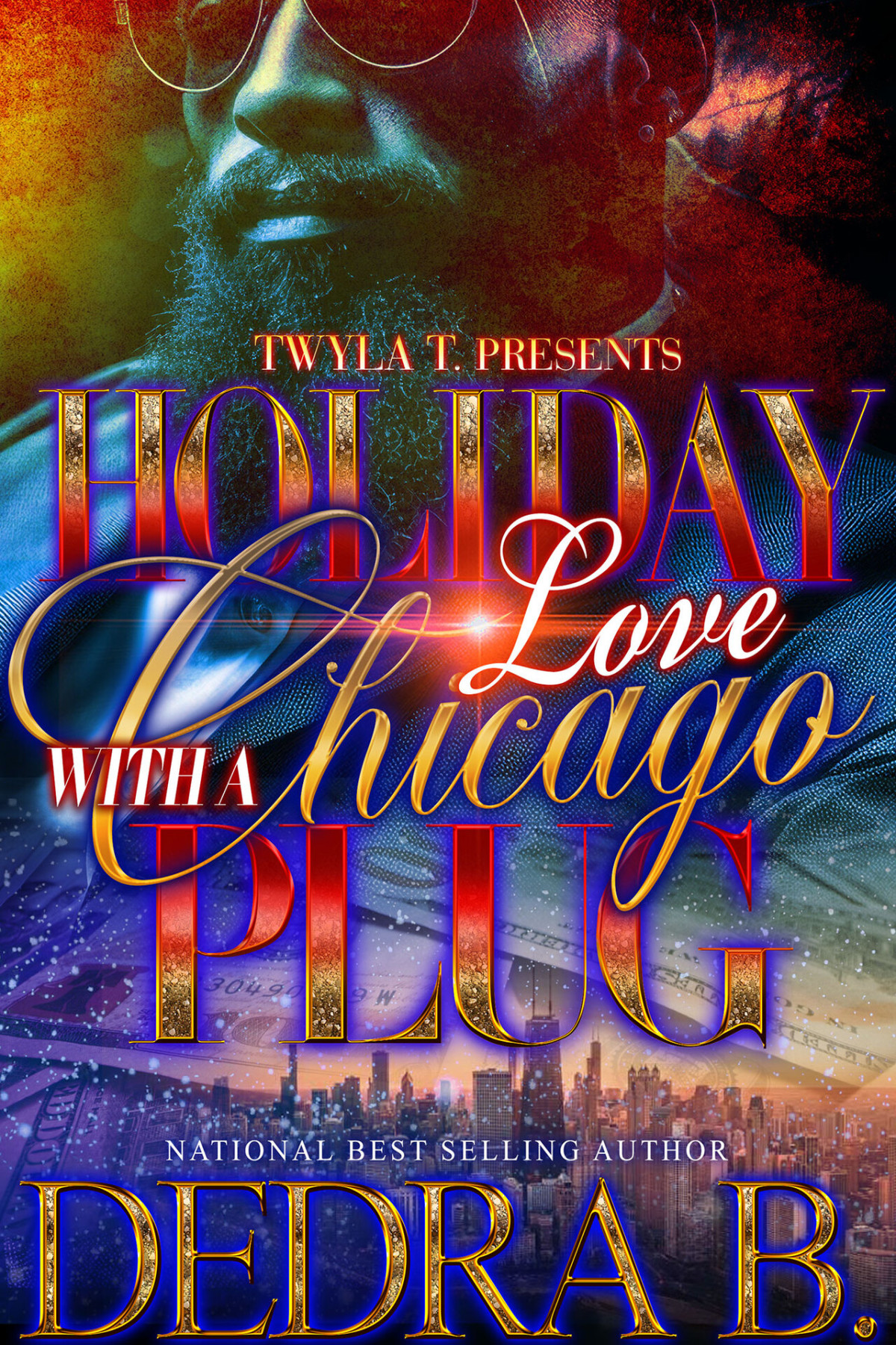 Holiday Love With A Chicago Plug Dedra B