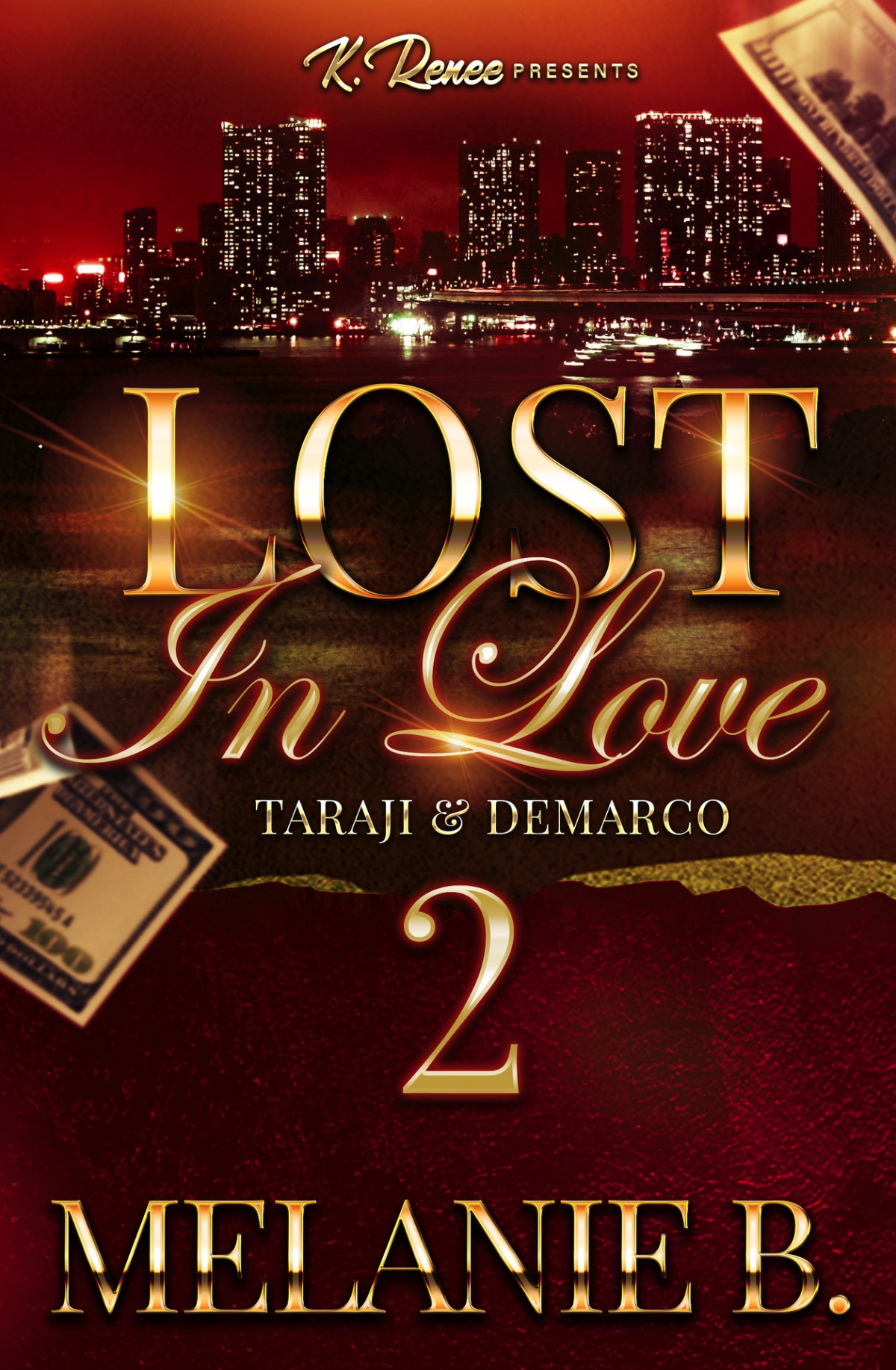 Lost In Love 2 Taraji Demarco B Melanie