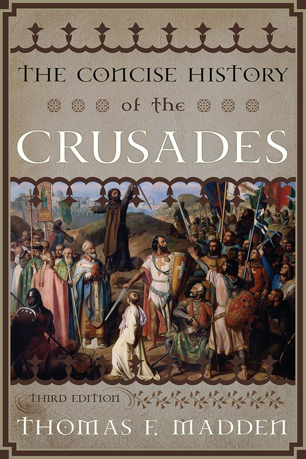 The Concise History Of The Crusades Thomas F Madden