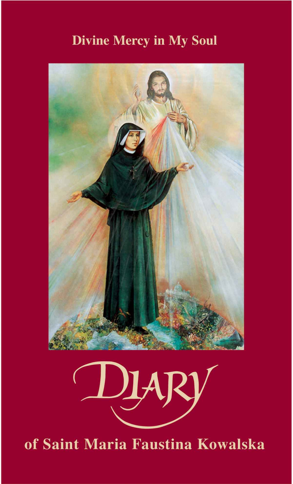 Diary Of Saint Maria Faustina Kowalska Divine Mercy In My Soul Saint Maria Faustina Kowalska