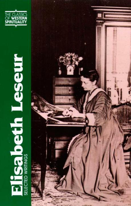 Elisabeth Leseur Selected Writings Classics Of Western Spirituality Janet K Ruffing