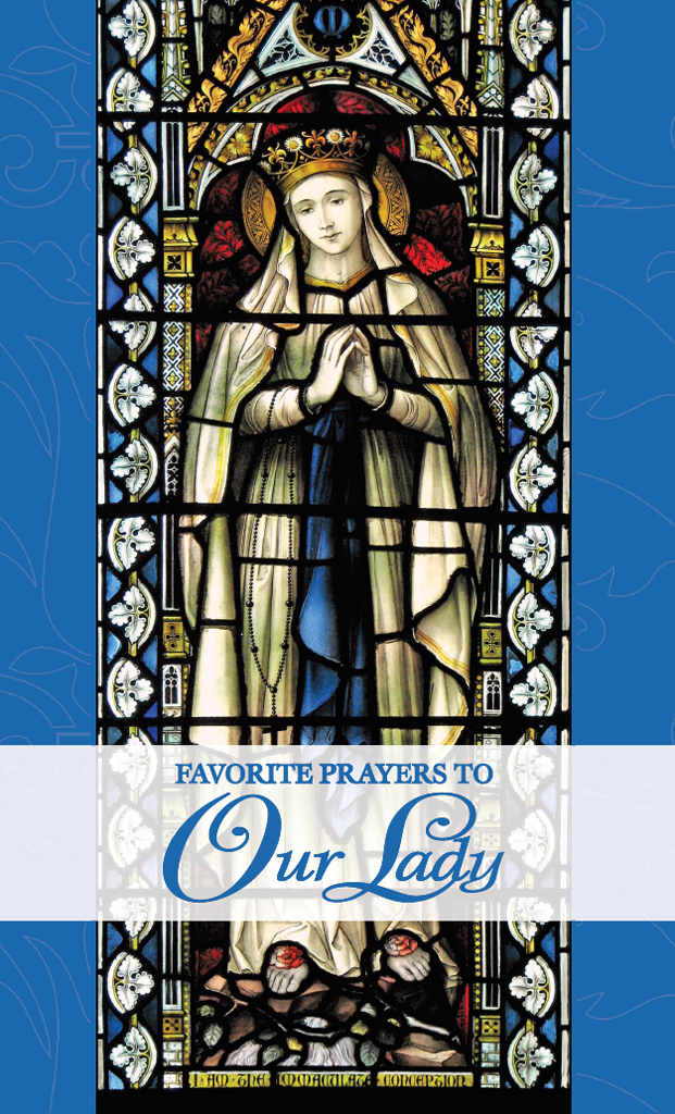 Favorite Prayers To Our Lady Mary Frances Lester