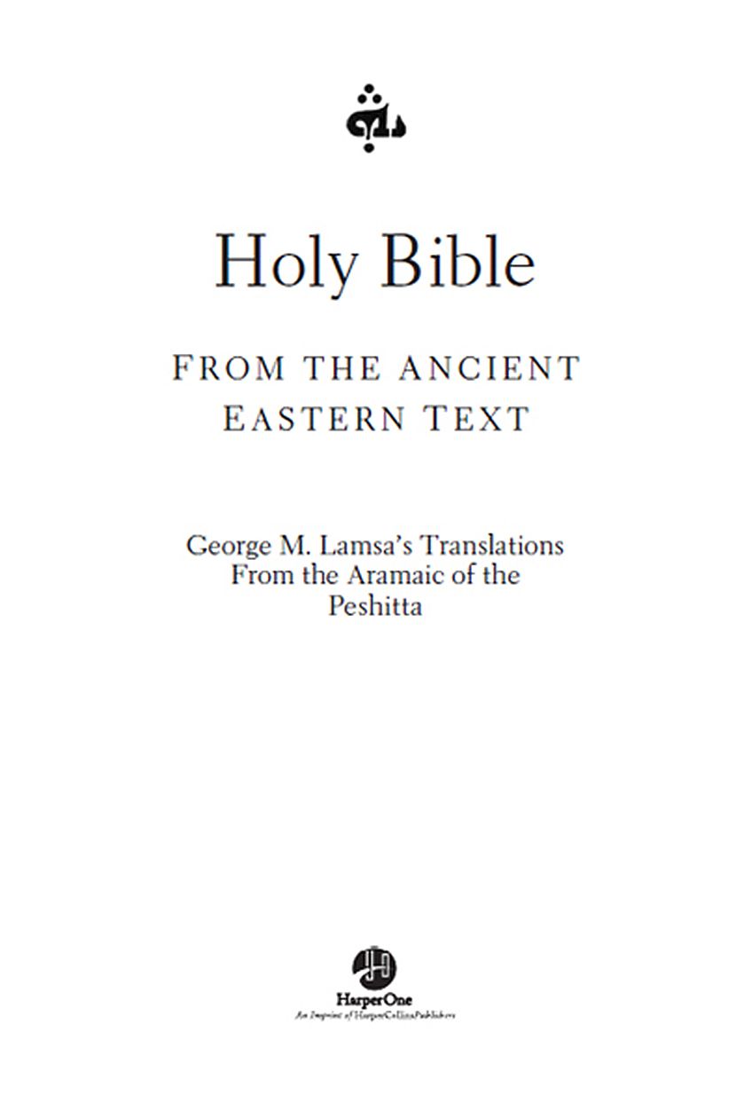 Holy Bible From The Ancient Eastern Text Lamsa George M
