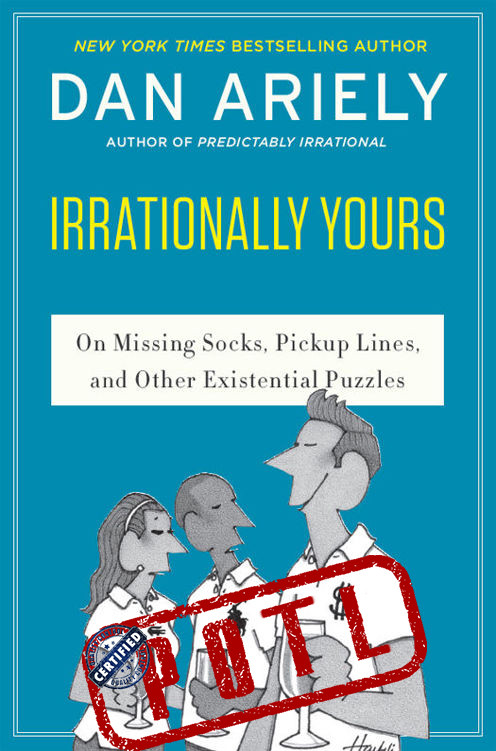 Irrationally Yours On Missing Socks Pickup Lines And Other Existential Puzzles Dan Ariely