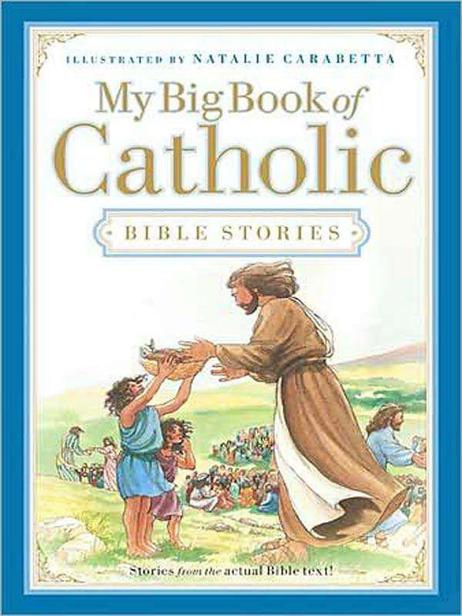 My Big Book Of Catholic Bible Stories Meberg Marilyn