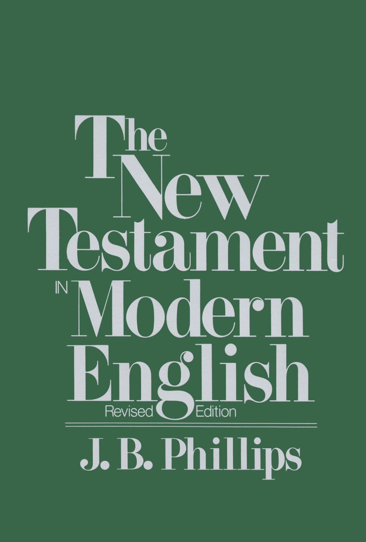 New Testament In Modern English Phillips Jb