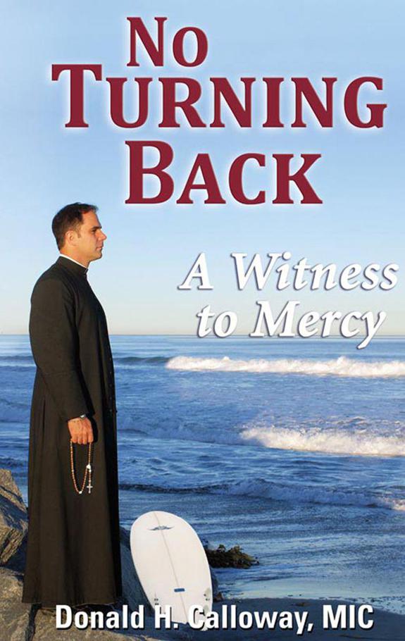 No Turning Back A Witness To Mercy Donald Calloway Mic