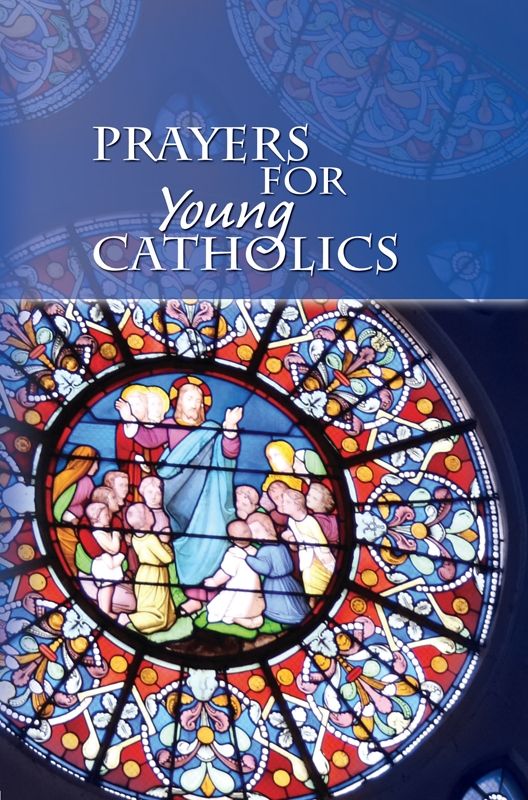 Prayers For Young Catholics The Daughters Of Saint Paul