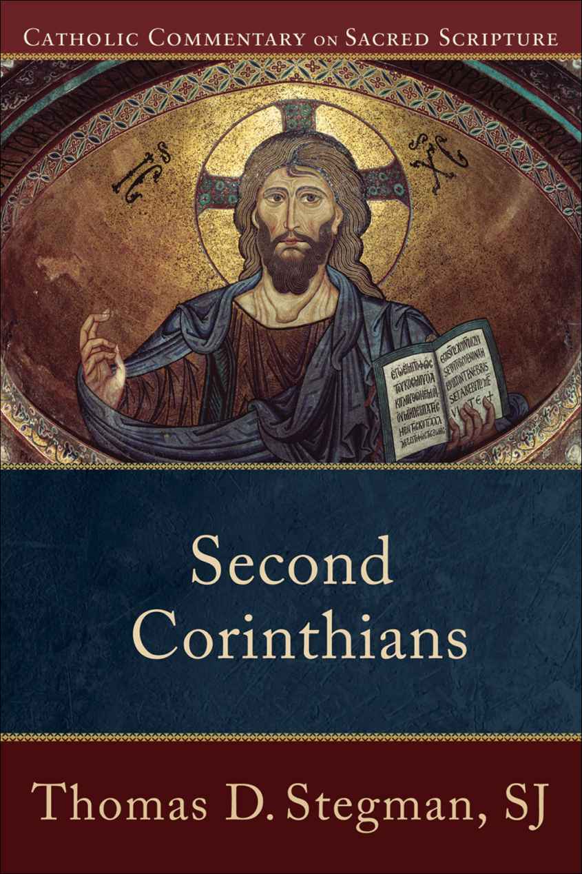 Second Corinthians Catholic Commentary On Sacred Scripture Stegman
