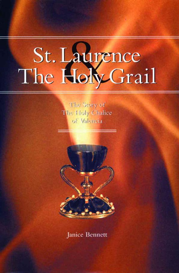 St Laurence And The Holy Grail Janice Bennett
