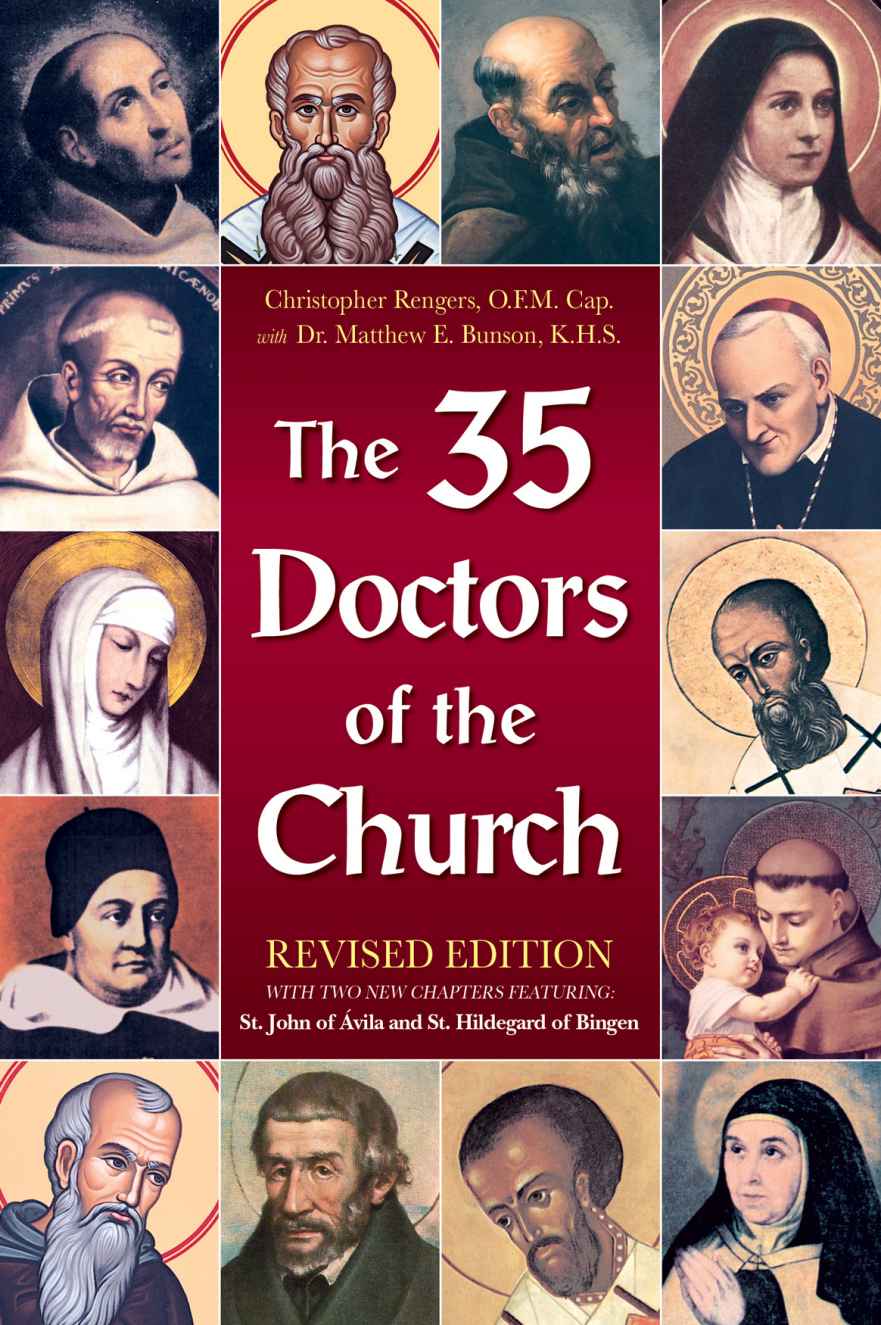 The 35 Doctors Of The Church Revised Edition Rev Fr Christopher Rengers Ofmcap Dr Matthew E Bunson