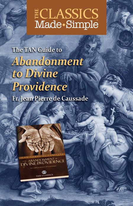 The Classics Made Simple 1st Edition Rev Fr Jeanpierre De Caussade