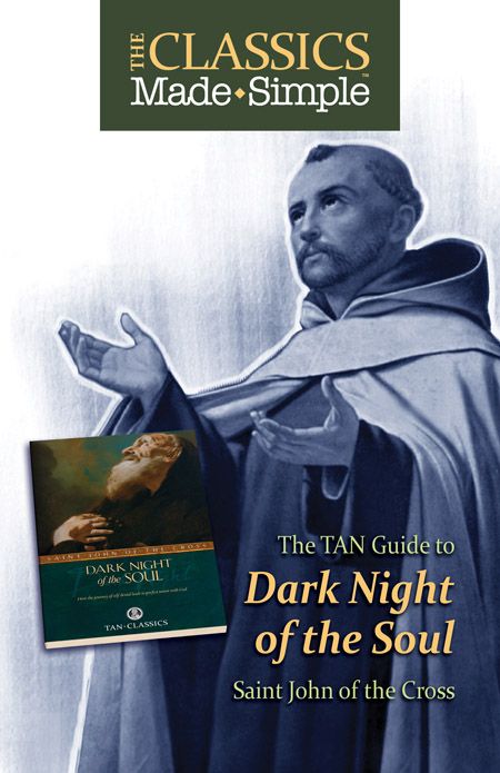 The Classics Made Simple Dark Night Of The Soul St John Of The Cross