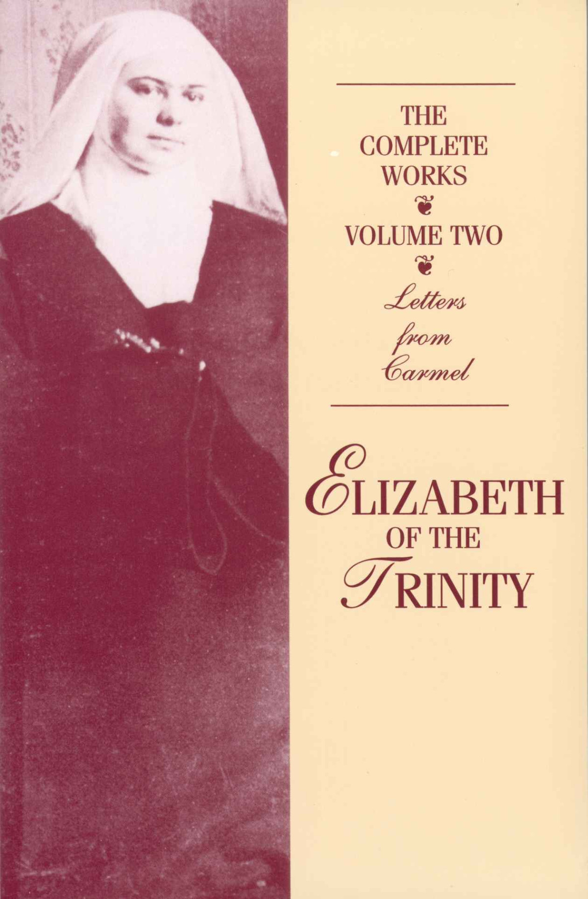 The Complete Works Of Elizabeth Of The Trinity Volume 2 Letters From Carmel Elizabeth Of The Trinity Catez