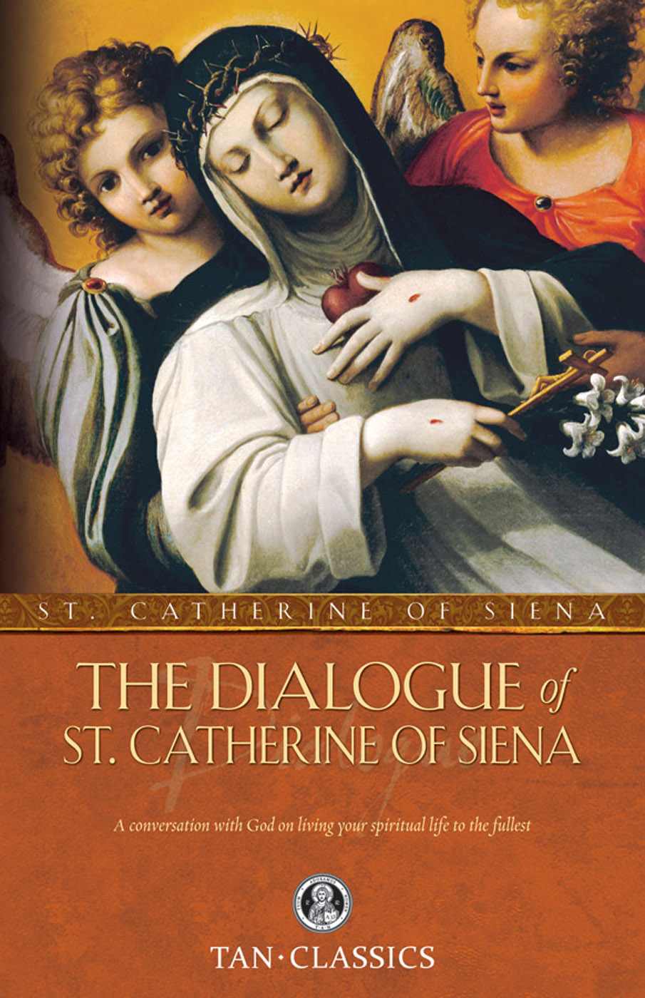 The Dialogue Of St Catherine Of Siena With Supplemental Reading Catholic Prayers Illustrated Of Siena