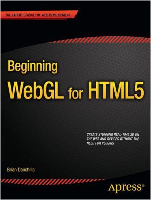 Beginning Webgl For Html5 Experts Voice In Web Development 1st Ed Danchilla