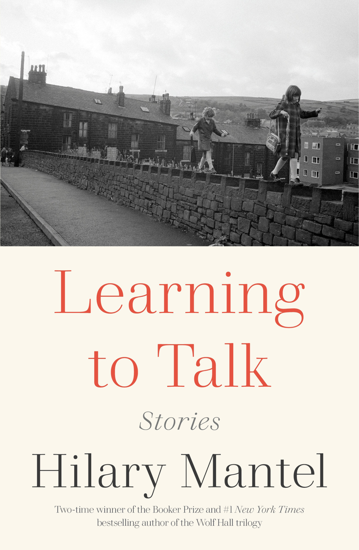 Learning To Talk Reprint Edition June 21 2022 Hilary Mantel