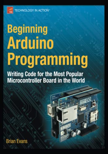 Beginning Arduino Programming Technology In Action 1st Ed Evans