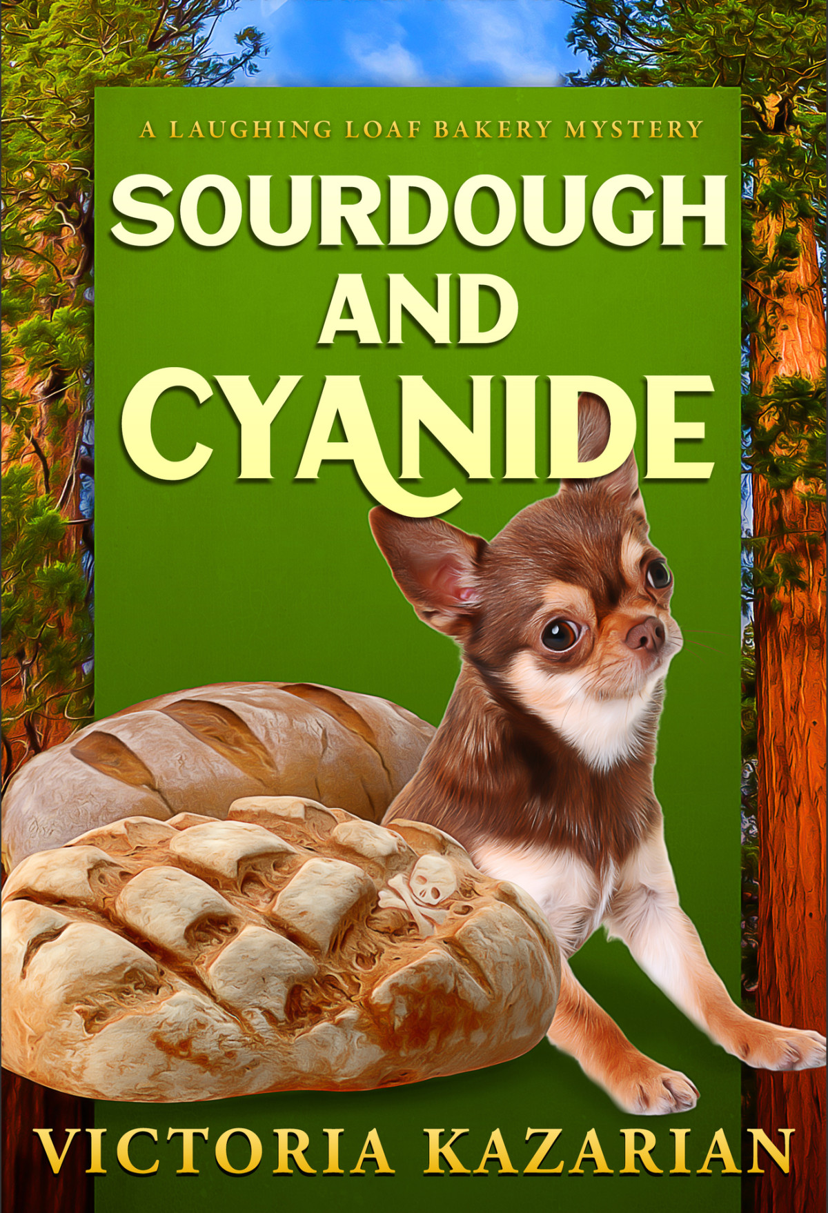 Sourdough And Cyanide Laughing Loaf Bakery Mystery 4 Victoria Kazarian