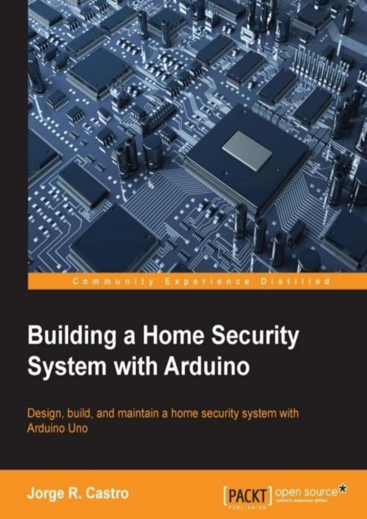 Building A Home Security System With Arduino Jorge R Castro