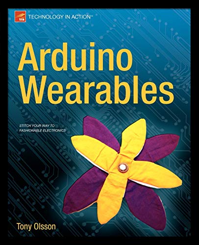 Arduino Wearables Technology In Action 1st Ed Olsson Tony